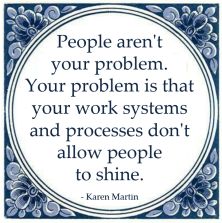 people problem work systems processes people shine karen martin
